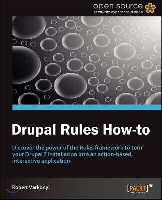 Drupal Rules How-To