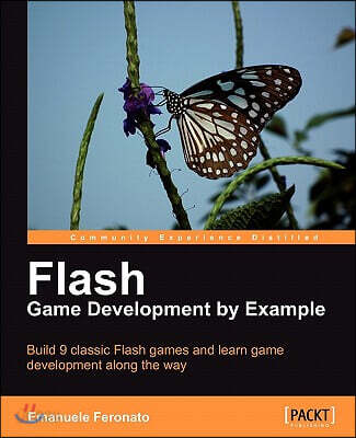 Flash Game Development by Example