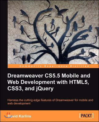 Dreamweaver Cs5.5 Mobile and Web Development with Html5, Css3, and Jquery