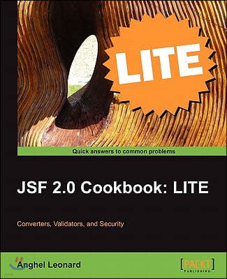 Jsf 2.0 Cookbook: Lite Edition
