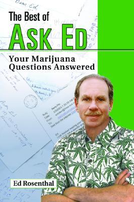 The Best of Ask Ed: Your Marijuana Questions Answered