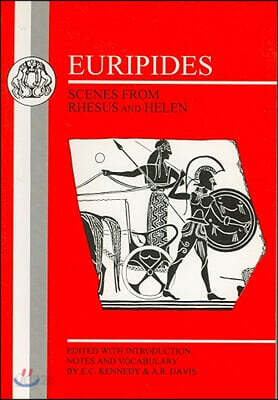 Euripides: Scenes from Rhesus and Helen