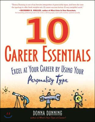 10 Career Essentials: Excel at Your Career by Using Your Personality Type