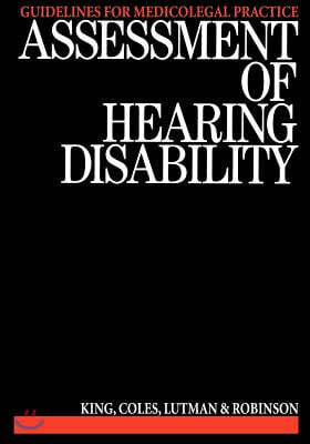 Assessment of Hearing Disability: Guidelines for Medicolegal Practice