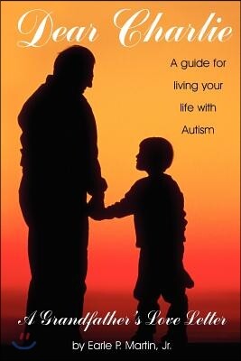 Dear Charlie: A Grandfather's Love Letter