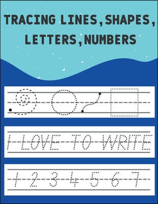 TRACING LINES,SHAPES,LETTERS,NUMBERS