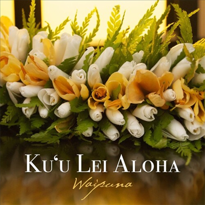 Waipuna - Ku'u Lei Aloha (CD)
