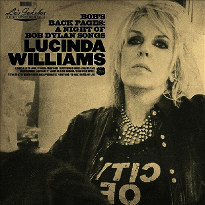 Lucinda Williams — Lu's Jukebox Vol. 3: Bob's Back Pages: A Night Of Bob Dylan Songs 앨범 커버