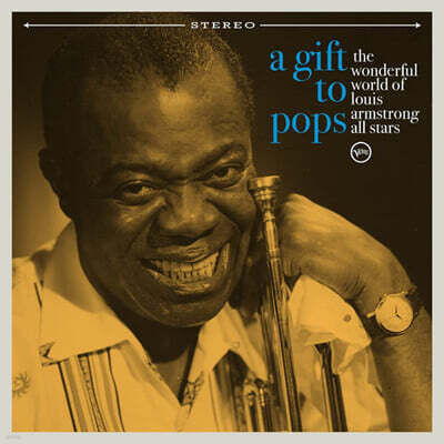 Louis Armstrong — A Gift To Pops : The Wonderful World of Louis Armstrong All Stars 앨범 커버