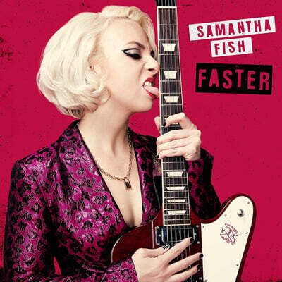 Samantha Fish — Faster 앨범 커버