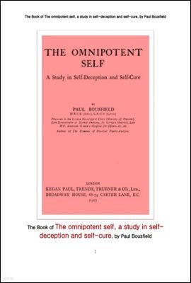 ڱ⸸ ڱ    ھ . The omnipotent self, a study in self-deception and self-cure
