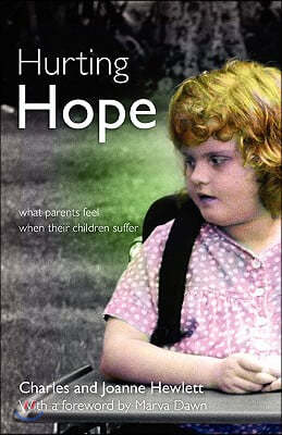 Hurting Hope: What Parents Feel When Their Children Suffer