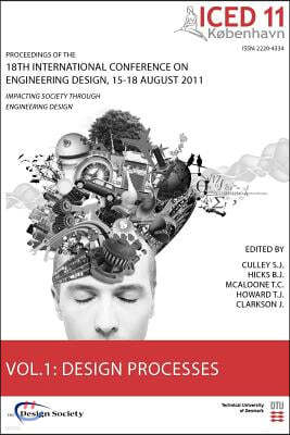 Proceedings of Iced11, Vol. 1: Design Processes