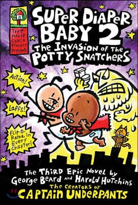 [߰] Super Diaper Baby: The Invasion of the Potty Snatchers: A Graphic Novel (Super Diaper Baby #2): From the Creator of Captain Underpants, 2