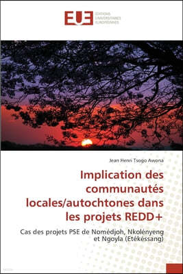 Implication des communautes locales/autochtones dans les projets REDD+