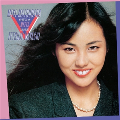 Matsubara Miki (ٶ Ű) - ꫪߪ Meets  (CD)