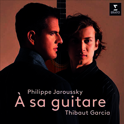 Philippe Jaroussky — 그의 기타에게 - 기타반주 가곡 (Philippe Jaroussky & Thibaud Garcia - A sa guitare) - Philippe Jaroussky 앨범 커버