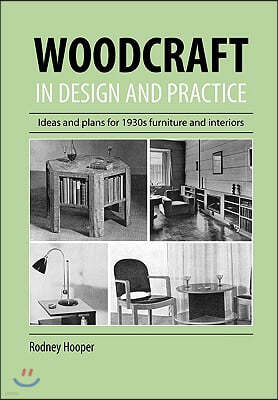 Woodcraft In Design And Practice