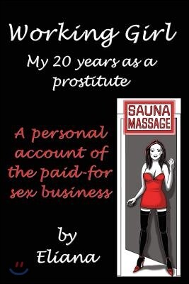 Working Girl, My 20 Years In The Business