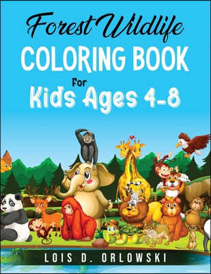 Forest Wildlife Coloring Book For Kids Ages 4-8