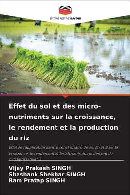 Effet du sol et des micro-nutriments sur la croissance, le rendement et la production du riz