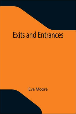 Exits and Entrances