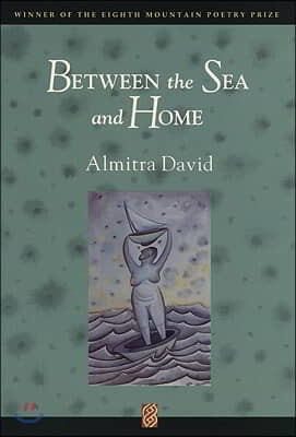 Between the Sea and Home