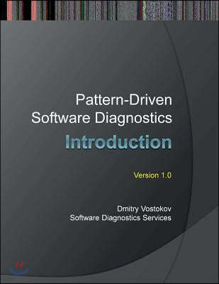 Pattern-Driven Software Diagnostics: An Introduction