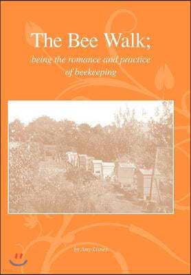 The Bee Walk