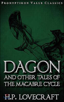 Dagon and Other Tales of the Macabre Cycle