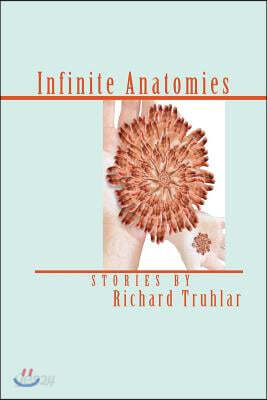 Infinite Anatomies (Trade Edition)