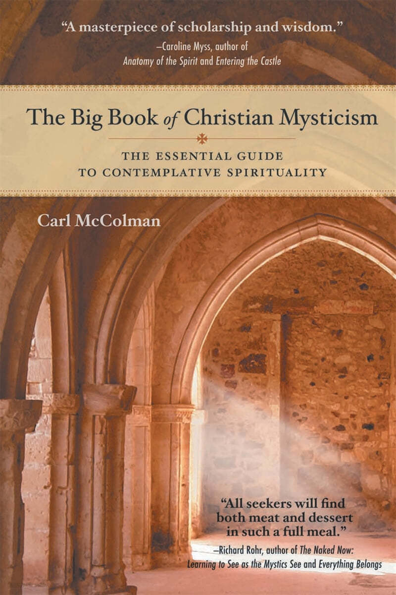 The Big Book of Christian Mysticism: The Essential Guide to Contemplative Spirituality