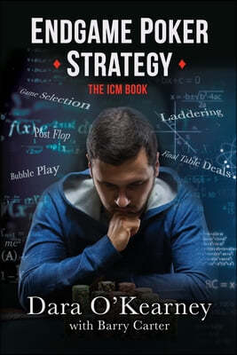 Endgame Poker Strategy: The ICM Book