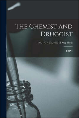 The Chemist and Druggist [electronic Resource]; Vol. 170 = no. 4093 (2 Aug. 1958)