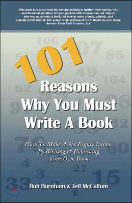 101 Reasons Why You Must Write a Book