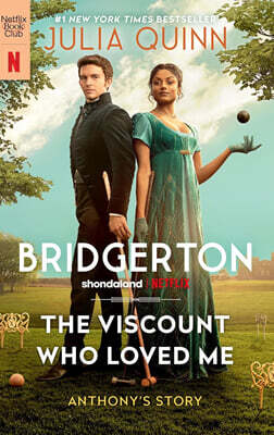 The Viscount Who Loved Me [Tv Tie-In]: Bridgerton