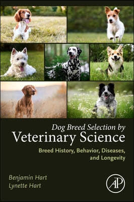 The Perfect Puppy: Breed Selection and Care by Veterinary Science for Behavior and Neutering Age