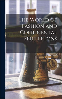 The World of Fashion and Continental Feuilletons; 15