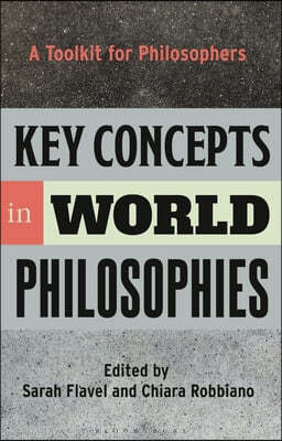 Key Concepts in World Philosophies: A Toolkit for Philosophers