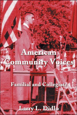 American Community Voices: Familial and Collegiate