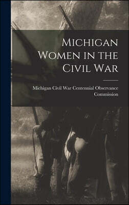 Michigan Women in the Civil War