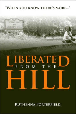 Liberated From the Hill