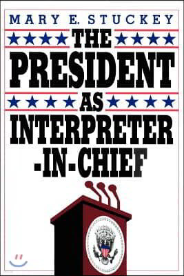 The President as Interpreter-In-Chief
