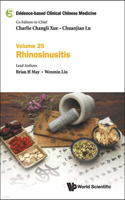 Evidence-Based Clinical Chinese Medicine - Volume 25: Rhinosinusitis