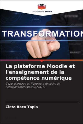 La plateforme Moodle et l'enseignement de la competence numerique