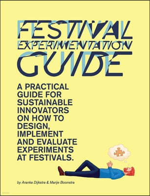 Festival Experimentation Guide