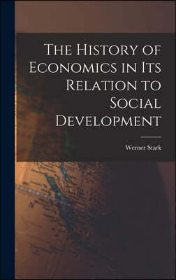 The History of Economics in Its Relation to Social Development