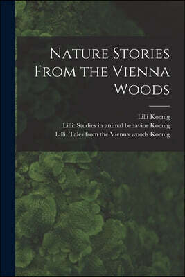 Nature Stories From the Vienna Woods