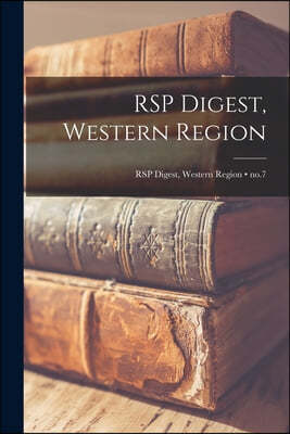 RSP Digest, Western Region; no.7