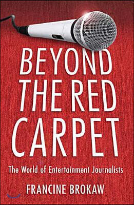 Beyond the Red Carpet